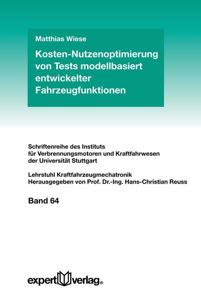 Kosten-Nutzenoptimierung von Tests modellbasiert entwickelter Fahrzeugfunktionen
