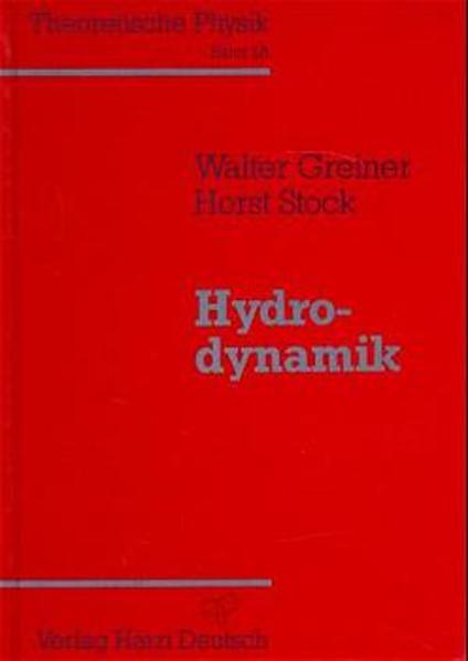 Theoretische Physik. Ein Lehr- und Übungstext für Anfangssemester... / Hydrodynamik
