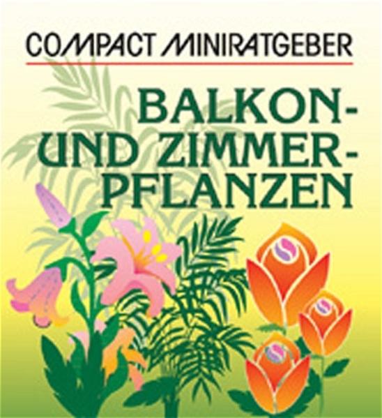 Balkon- und Zimmerpflanzen