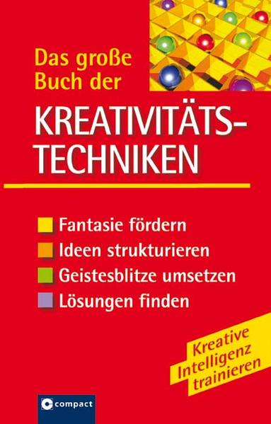 Das grosse Buch der Kreativitätstechniken