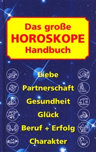 Das große Horoskope Handbuch