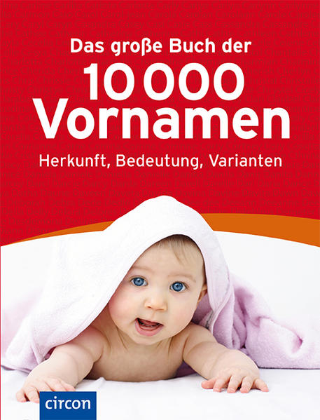 Das große Buch der 10.000 Vornamen