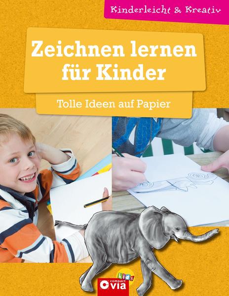 Zeichnen lernen für Kinder - Tolle Ideen auf Papier