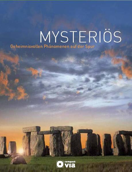 Mysteriös - Geheimnisvollen Phänomenen auf der Spur