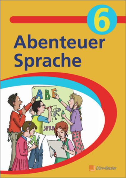 Abenteuer Sprache - Fördermaterialien für den Deutschunterricht