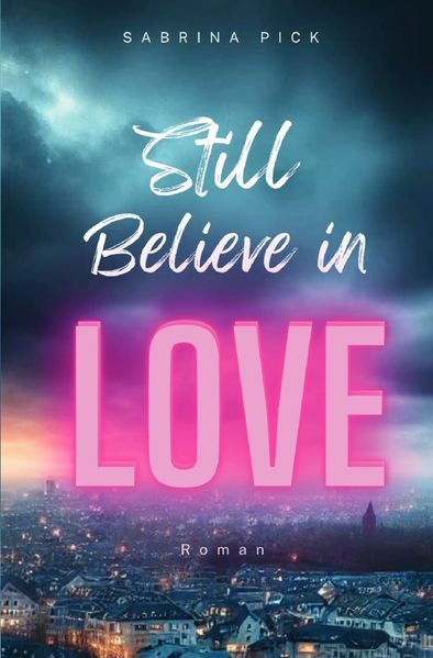 Still Believe in Love