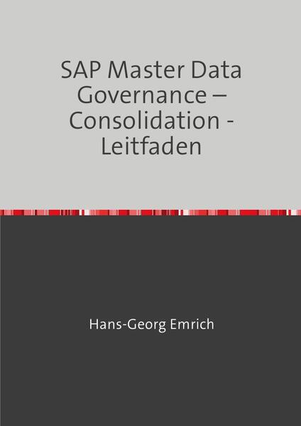 SAP Master Data Governance – Consolidation -Leitfaden