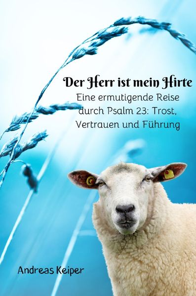 Der Herr ist mein Hirte