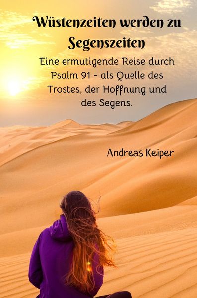 Wüstenzeiten werden zu Segenszeiten