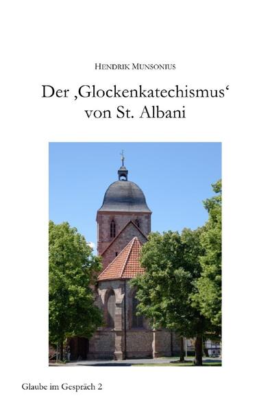 Glaube im Gespräch / Der 'Glockenkatechismus' von St. Albani