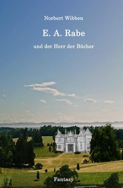 E. A. Rabe und der Herr der Bücher