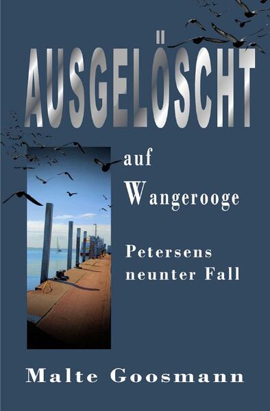 Kommissar Petersen / Ausgelöscht auf Wangerooge