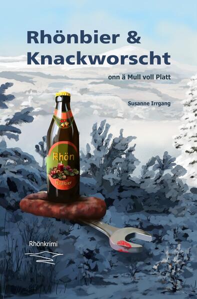 Arno von Wicke ermittelt. / Rhönbier & Knackworscht