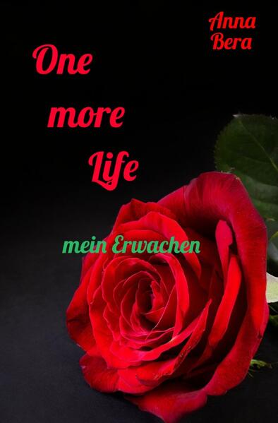 One more Life / One more Life - mein Erwachen