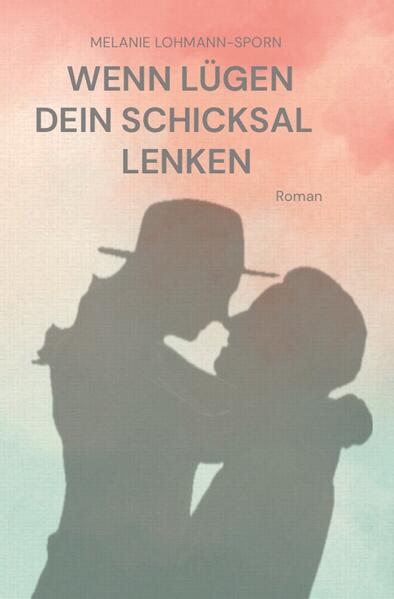 Wenn Lügen dein Schicksal lenken