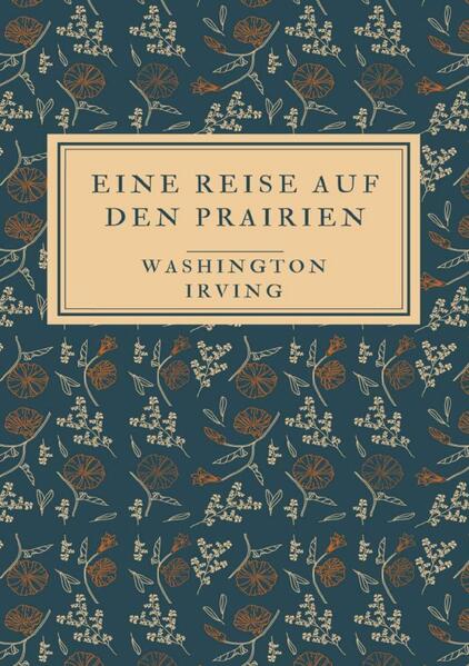 Eine Reise auf den Prairien