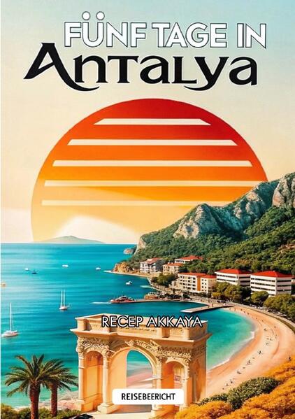 Fünf Tage in Antalya
