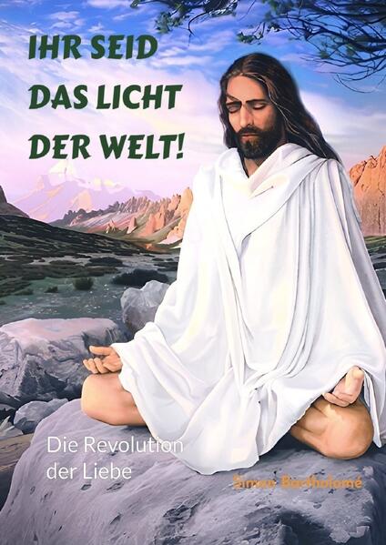 Ihr seid das Licht der Welt!