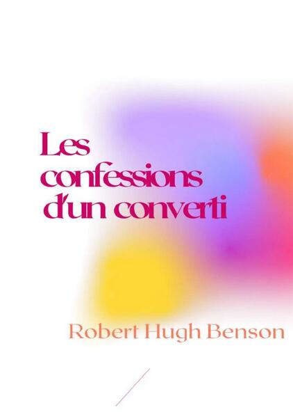 Les confessions d'un converti