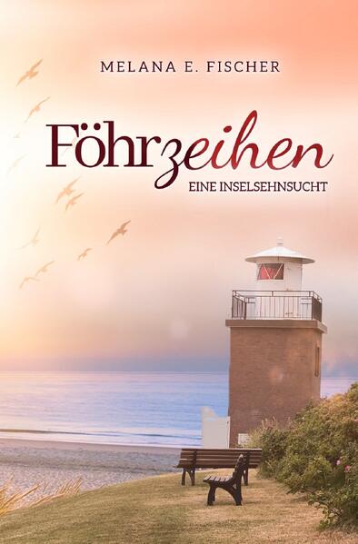 Föhr Reihe / Föhrzeihen Eine Inselsehnsucht