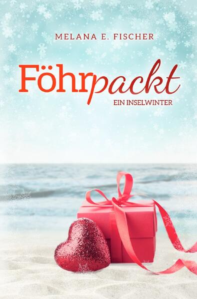 Föhr Reihe / Föhrpackt Ein Inselwinter