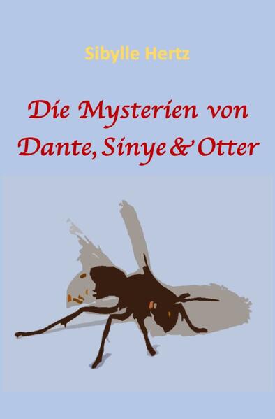 Jugendromanreihe von den Mysterien der Geschwister Dante, Sinye und Otter / Die Mysterien von Dante, Sinye & Otter