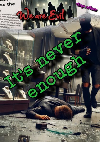 We are Evil / We are Evil: It's never enough