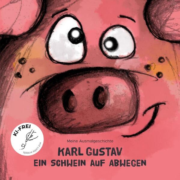 Karl Gustav und seine Freunde / Karl Gustav – Ein Schwein auf Abwegen