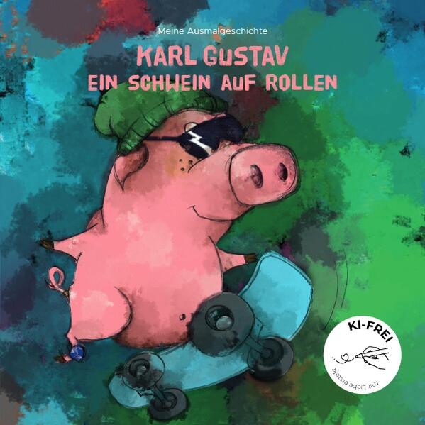 Karl Gustav und seine Freunde / Karl Gustav – Ein Schwein auf Rollen