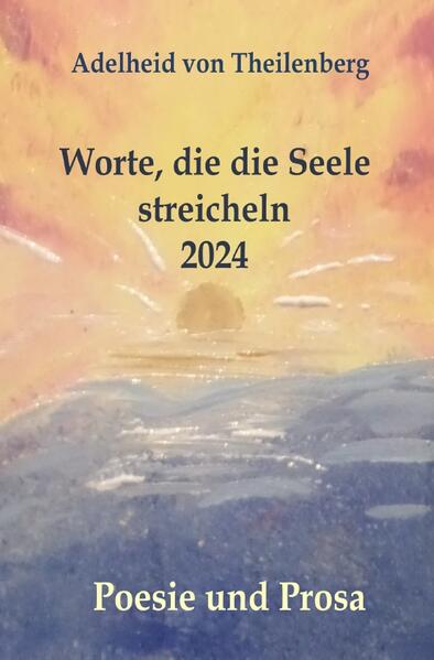 Worte, die die Seele streicheln