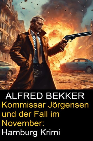 Kommissar Jörgensen und der Fall im November: Hamburg Krimi