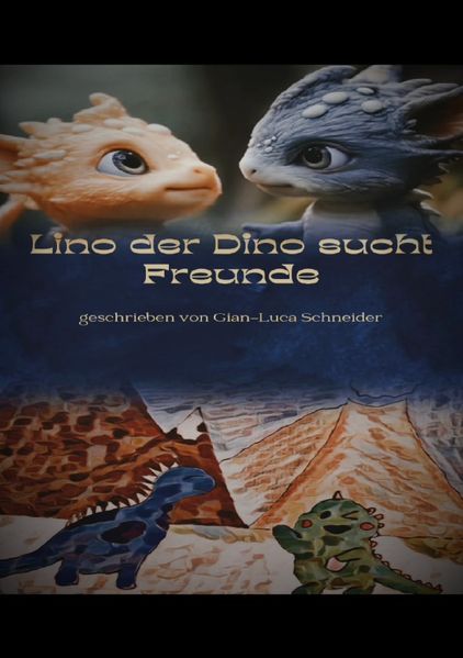 Lino der Dino sucht Freunde