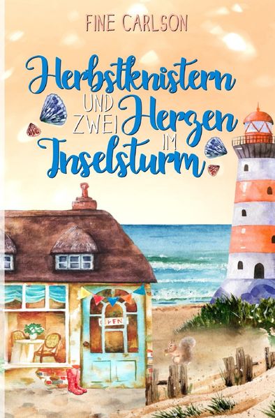 Seeglück Ostseeromane / Herbstknistern und zwei Herzen im Inselsturm