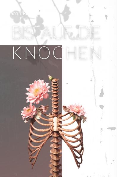 Bis auf die Knochen