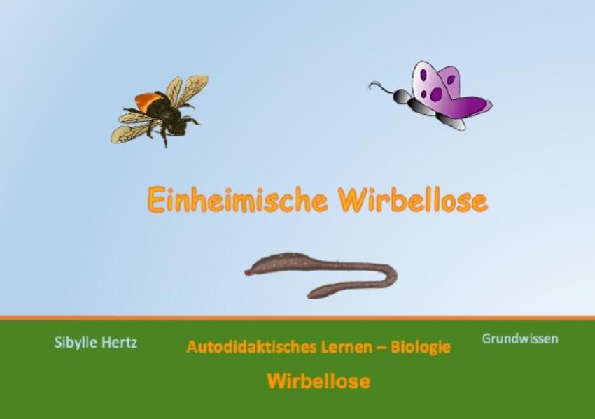 Das aktive Lernbuch - Biologie / Einheimische Wirbellose