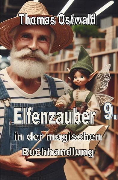 Die magische Buchhandlung / Elfenzauber in der magischen Buchhandlung