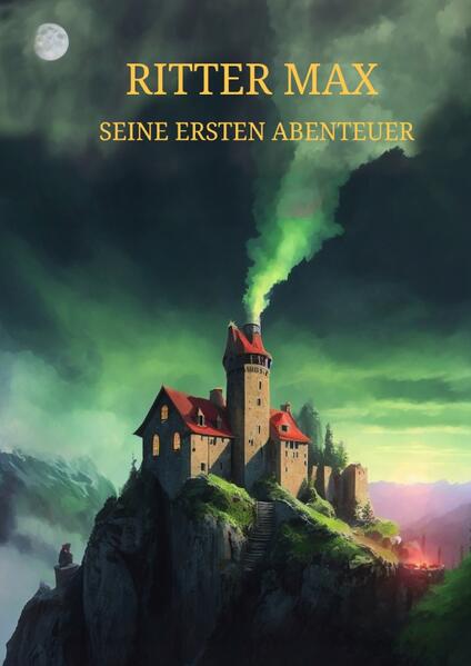 Ritter Max / Ritter Max - Seine ersten Abenteuer