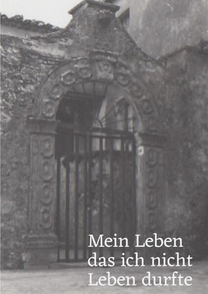 Mein Leben das ich nicht Leben durfte