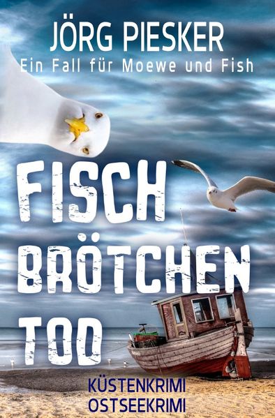 Moewe und Fish ermitteln / Fischbrötchentod