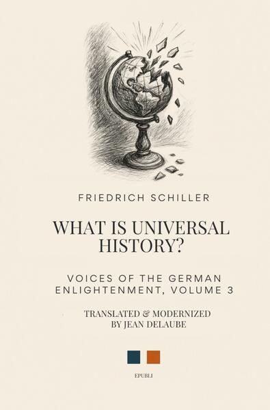 Voices of the German Enlightenment / What Is Universal History?