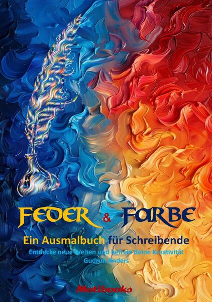 Feder & Farbe - Ein Ausmalbuch für Schreibende