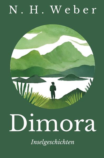 Dimora. Inselgeschichten.