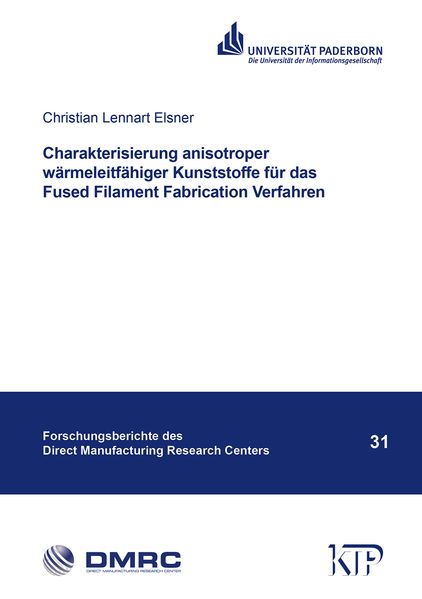 Charakterisierung anisotroper wärmeleitfähiger Kunststoffe für das Fused Filament Fabrication Verfahren