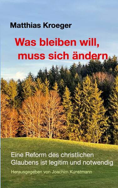 Was bleiben will, muss sich ändern