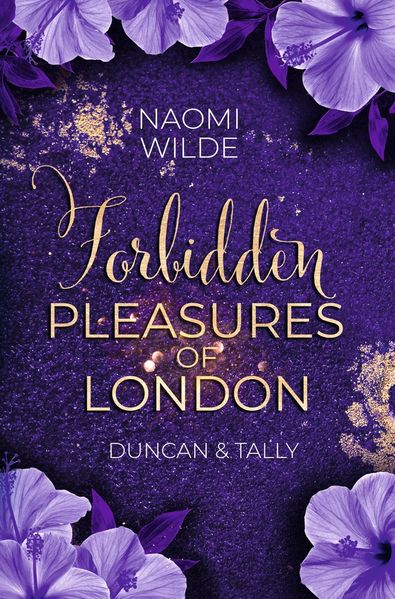 Forbidden Pleasures of London: Duncan & Tally