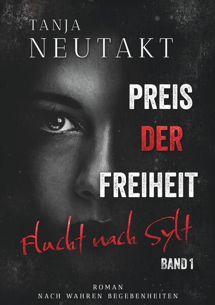 Preis der Freiheit: Flucht nach Sylt