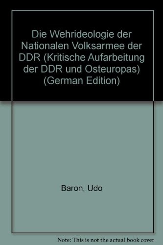 Die Wehrideologie der Nationalen Volksarmee der DDR
