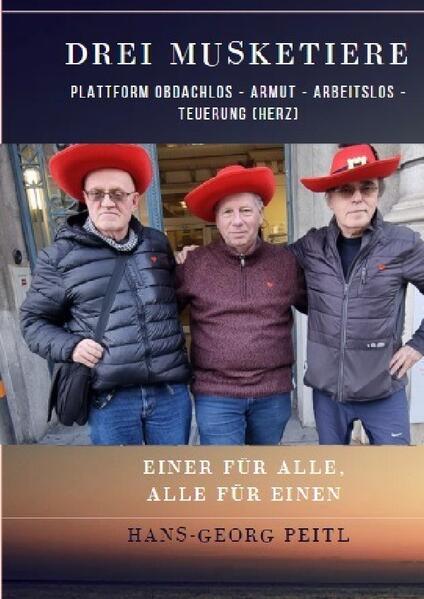 Drei Musketiere: Die Geschichte der Plattform Obdachlos - Armut - Arbeitslos - Teuerung (HERZ)
