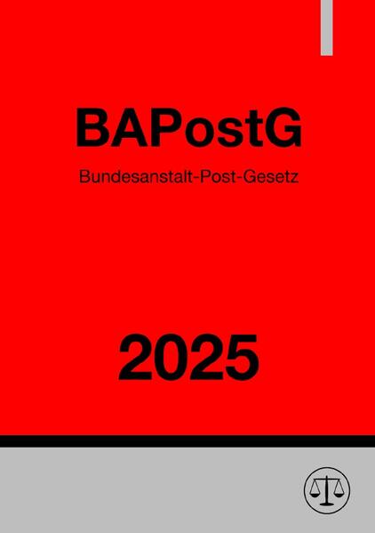 Bundesanstalt-Post-Gesetz - BAPostG 2025