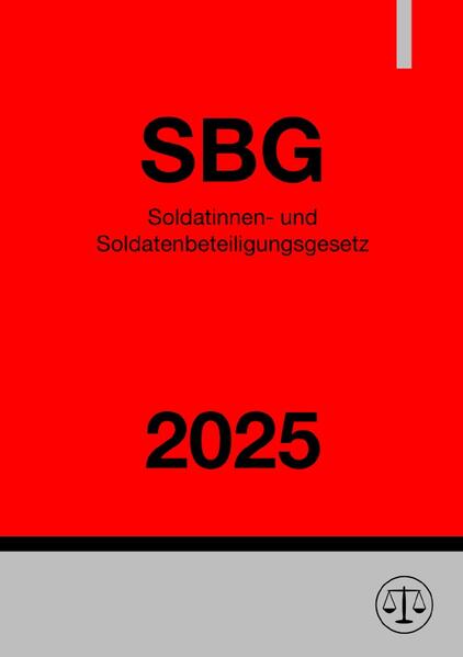 Soldatinnen- und Soldatenbeteiligungsgesetz - SBG 2025